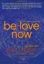 Be Love Now: